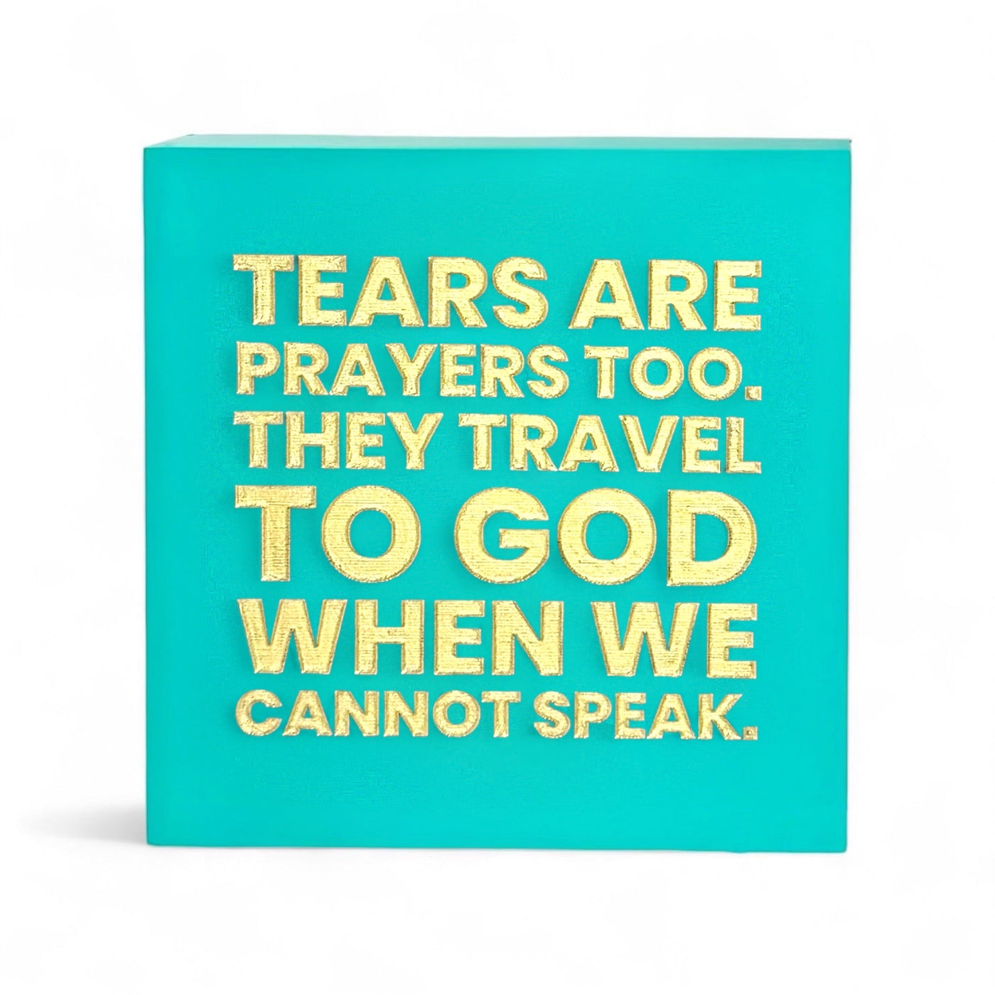 Tears Are Prayers