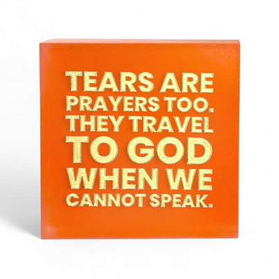 Tears Are Prayers