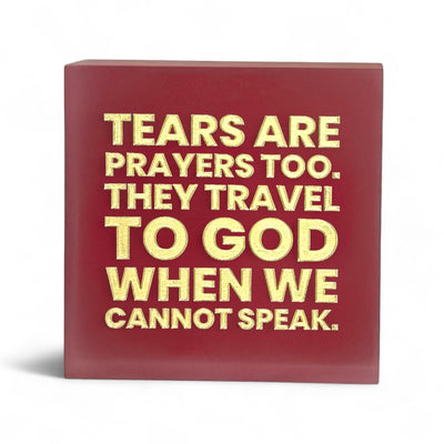 Tears Are Prayers